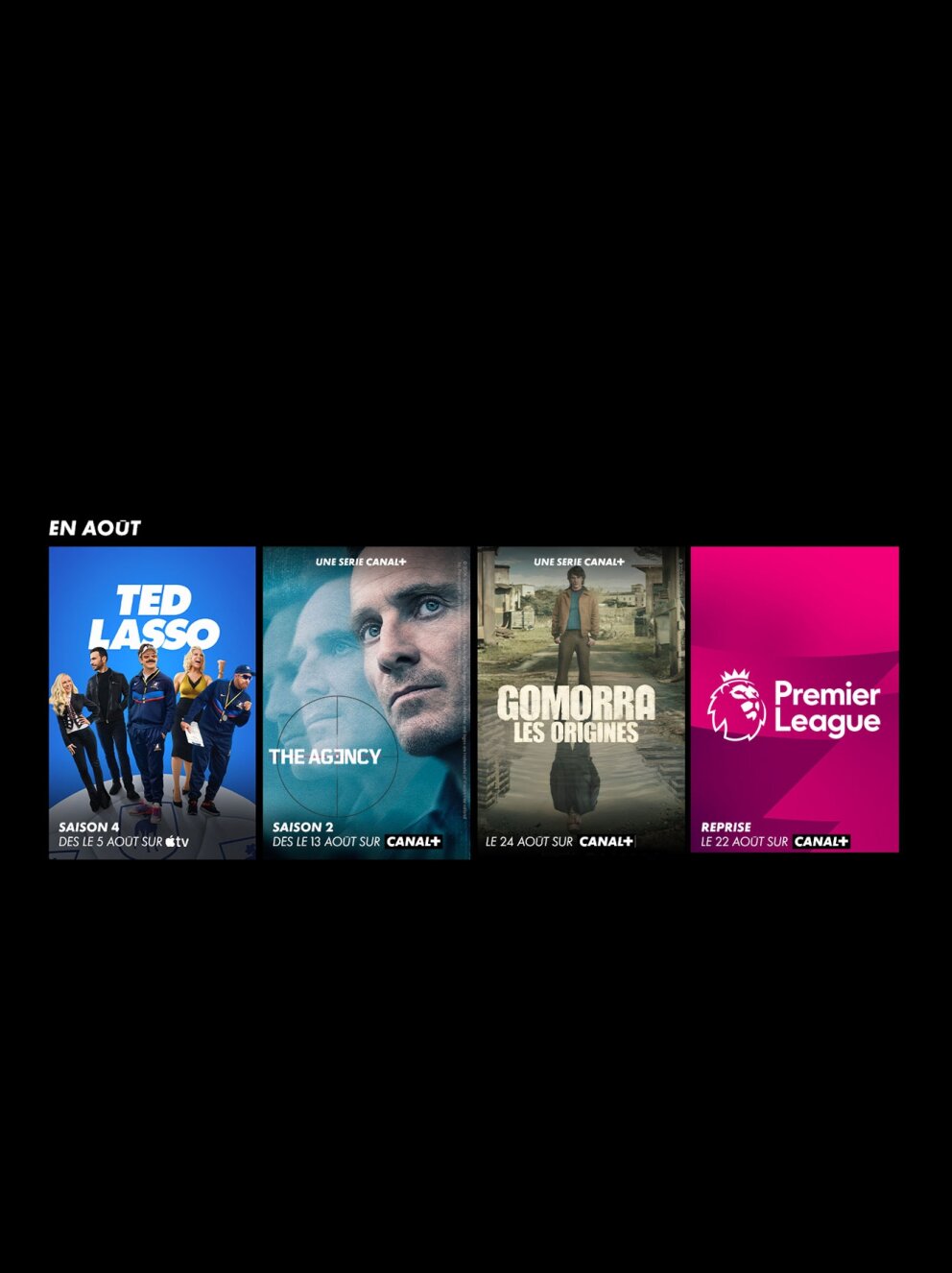 Retrouvez Ted Lasso, The agency, Gomorra : les origines et la Premier League sur CANAL+ en août